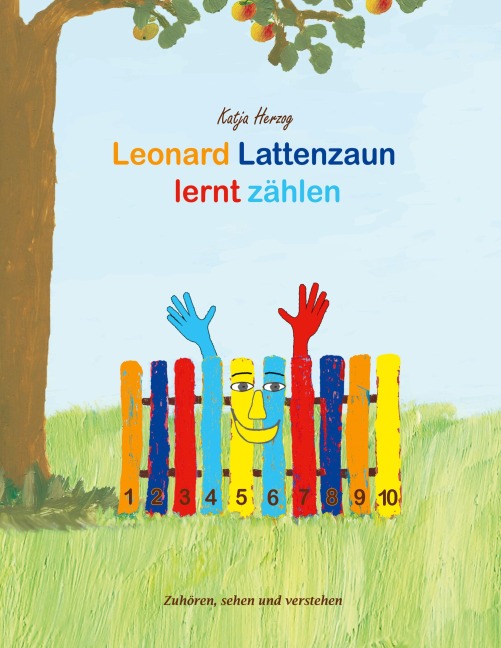 Leonard Lattenzaun lernt zählen - Katja Herzog