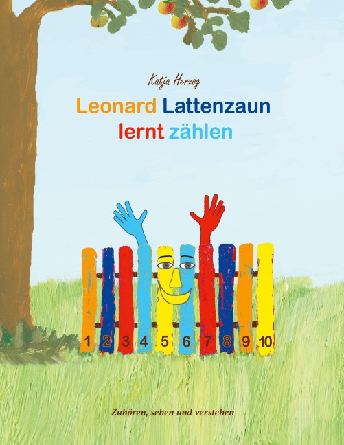 Leonard Lattenzaun lernt zählen - Katja Herzog