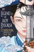Cover-Bild zum Titel 'The Legend of Lady Byeoksa' von 'Esther Park'