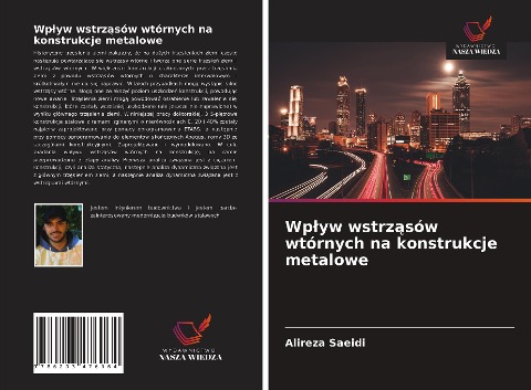 Wp¿yw wstrz¿sów wtórnych na konstrukcje metalowe - Alireza Saeidi