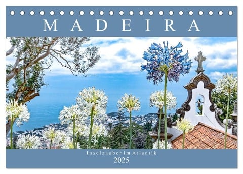 Madeira - Inselzauber im Atlantik (Tischkalender 2025 DIN A5 quer), CALVENDO Monatskalender - Dieter Meyer