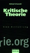 Cover-Bild zum Titel 'Kritische Theorie' von 'Michael Schwandt'