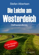 Cover-Bild zum Titel 'Die Leiche am Westerdeich. Ostfrieslandkrimi' von 'Stefan Albertsen'