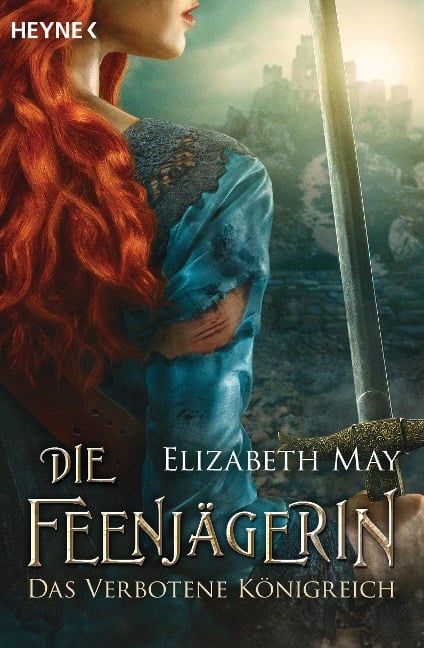 Die Feenjägerin - Das verbotene Königreich - Elizabeth May