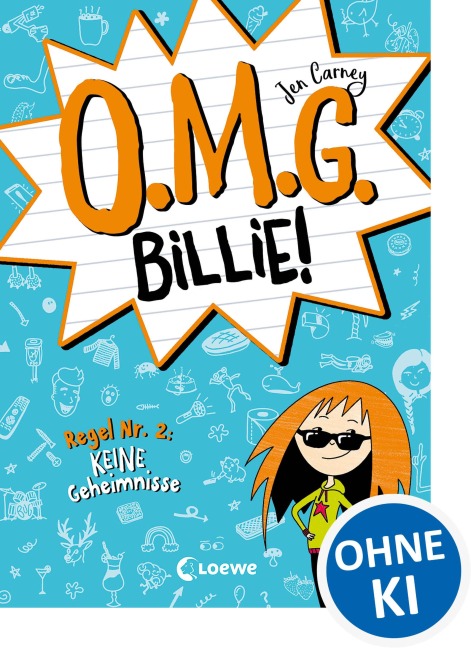 O.M.G. Billie! (Band 2) - Regel Nr. 2: Keine Geheimnisse - Jen Carney