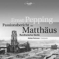 Passionsbericht Nach Matthäus - Parkman/Rundfunkchor Berlin