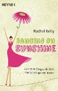 Dancing on Sunshine - Rachel Kelly
