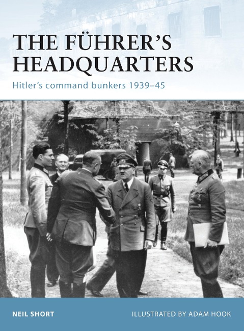 The Führer's Headquarters - Neil Short