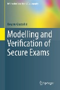 Modelling and Verification of Secure Exams - Rosario Giustolisi
