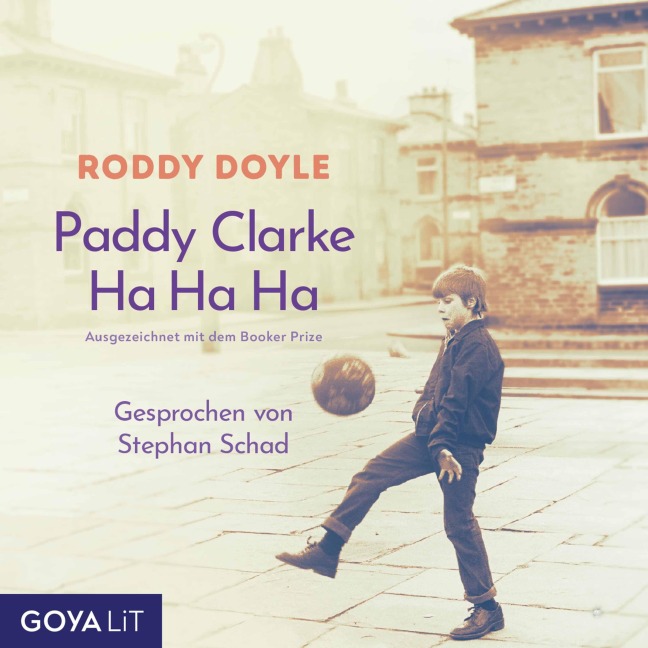 Paddy Clarke Ha Ha Ha (ungekürzt) - Roddy Doyle