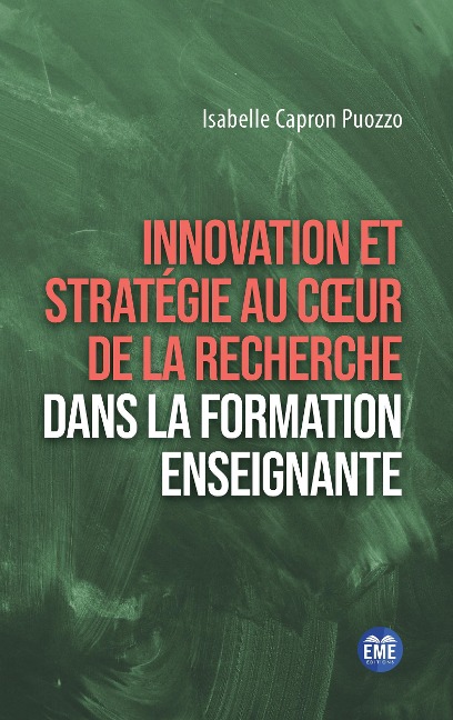 Innovation et stratégie au coeur de la recherche dans la formation enseignante - Isabelle Capron-Puozzo