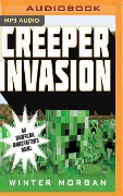Creeper Invasion - Winter Morgan