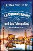 La Commissarina und das Totengeläut - Anna Vigneto