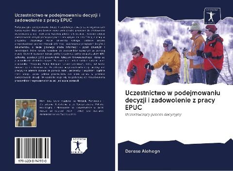 Uczestnictwo w podejmowaniu decyzji i zadowolenie z pracy EPUC - Derese Alehegn