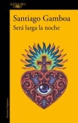 Cover-Bild zum Titel 'Será Larga La Noche / It Will Be a Long Night' von 'Santiago Gamboa'