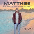 Cover-Bild zum Titel 'Matthes und der Schatz in der Karibik' von 'Christian Rook'