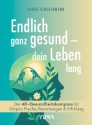Cover-Bild zum Titel 'Endlich ganz gesund - dein Leben lang' von 'Ulrike Scheuermann'