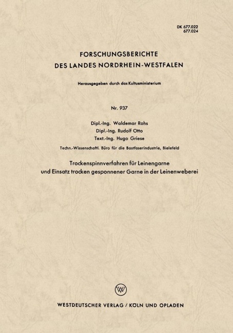 Trockenspinnverfahren für Leinengarne und Einsatz trocken gesponnener Garne in der Leinenweberei - Waldemar Rohs