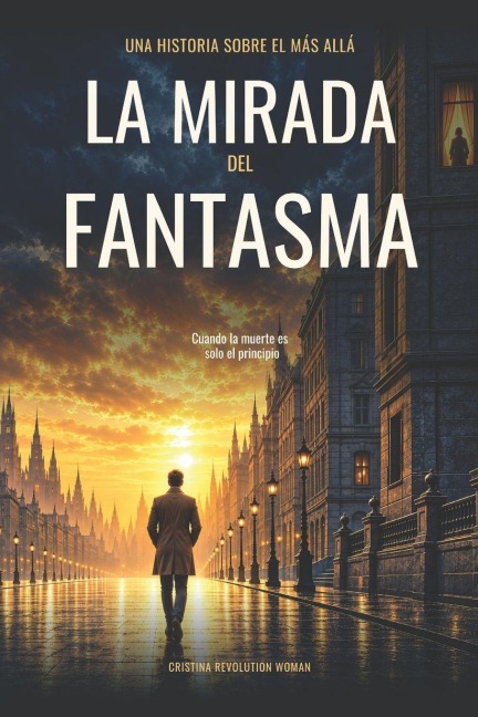 La mirada del fantasma - Cristina Revolution Woman