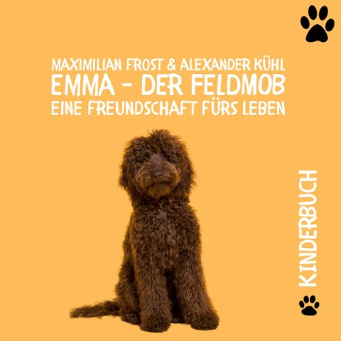 Emma - Der Feldmob - Alexander Kühl, Maximilian Frost