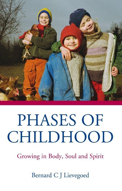 Phases of Childhood - Bernard C. J. Lievegoed