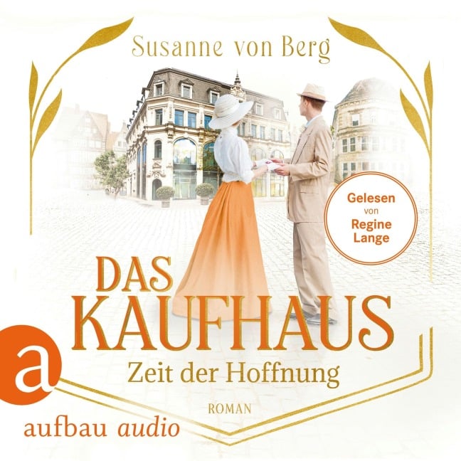 Das Kaufhaus - Zeit der Hoffnung - Susanne von Berg