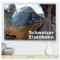 Schweizer Eisenbahn (hochwertiger Premium Wandkalender 2024 DIN A2 quer), Kunstdruck in Hochglanz - Rudolf J. Strutz