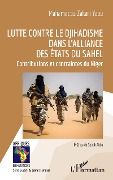 Cover-Bild zum Titel 'Lutte contre le djihadisme dans l'Alliance des États du Sahel' von 'Mahamadou Zakari Yaou'