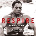 Respire - uma vida em movimento - Rickson Gracie, Peter Maguire