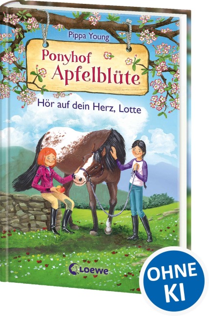 Ponyhof Apfelblüte (Band 17) - Hör auf dein Herz, Lotte - Pippa Young