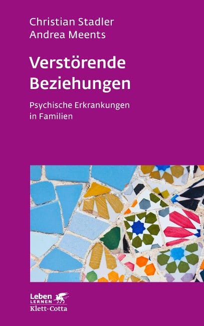 Verstörende Beziehungen (Leben Lernen, Bd. 325) - Christian Stadler, Andrea Meents