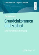 Cover-Bild zum Titel 'Grundeinkommen und Freiheit' von 'Daniel Peranic'