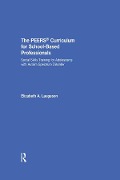 Cover-Bild zum Titel 'The PEERS Curriculum for School-Based Professionals' von 'Elizabeth A. Laugeson'