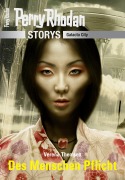 Cover-Bild zum Titel 'PERRY RHODAN-Storys: Des Menschen Pflicht' von 'Verena Themsen'