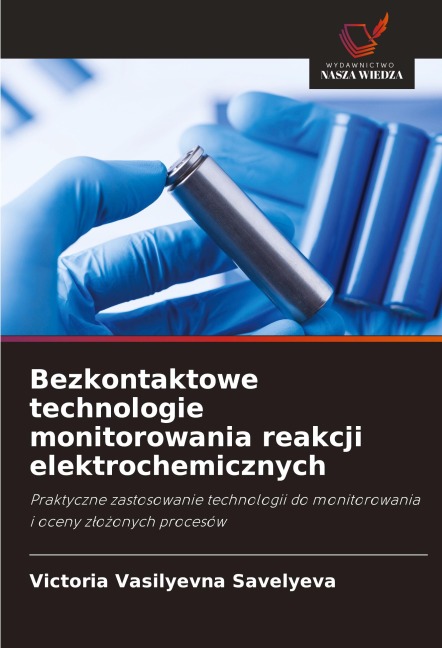 Bezkontaktowe technologie monitorowania reakcji elektrochemicznych - Victoria Vasilyevna Savelyeva