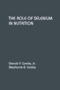 Cover-Bild zum Titel 'The Role of Selenium in Nutrition' von 'Gerald F. Jr. Combs'
