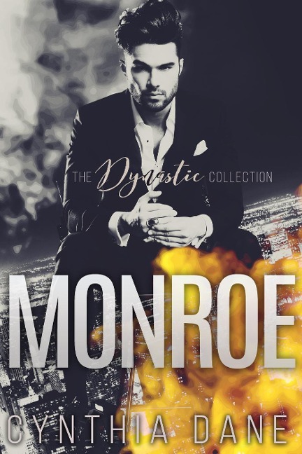Monroe: The Dynastic Collection - Cynthia Dane