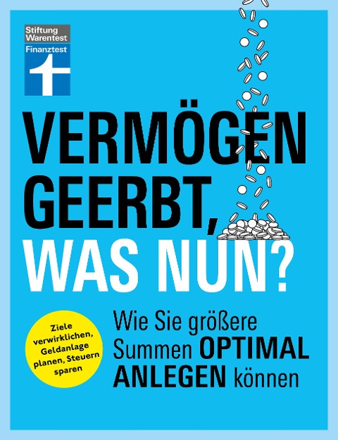 Vermögen geerbt, was nun? - Manuel Heckel, Jan Wittenbrink