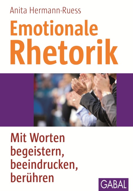 Emotionale Rhetorik - Anita Hermann-Ruess