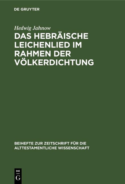 Das hebräische Leichenlied im Rahmen der Völkerdichtung - Hedwig Jahnow