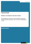 Cover-Bild zum Titel 'Römer, Germanen und der Limes' von 'Thorsten Kade'