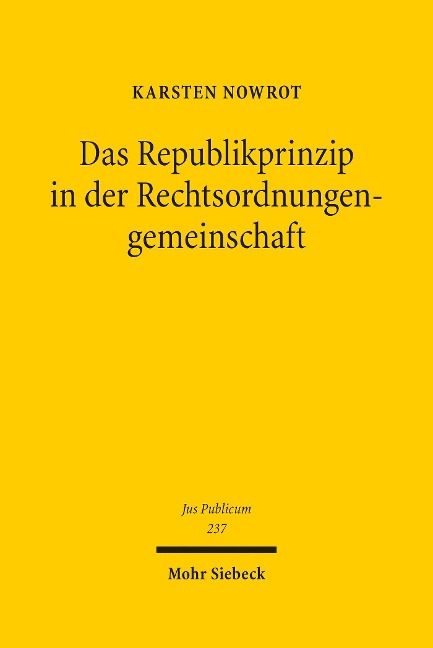 Das Republikprinzip in der Rechtsordnungengemeinschaft - Karsten Nowrot