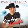 Cowboy Trouble Lib/E - Joanne Kennedy