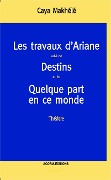 Cover-Bild zum Titel 'Les travaux d'Ariane' von 'Caya Makhele'
