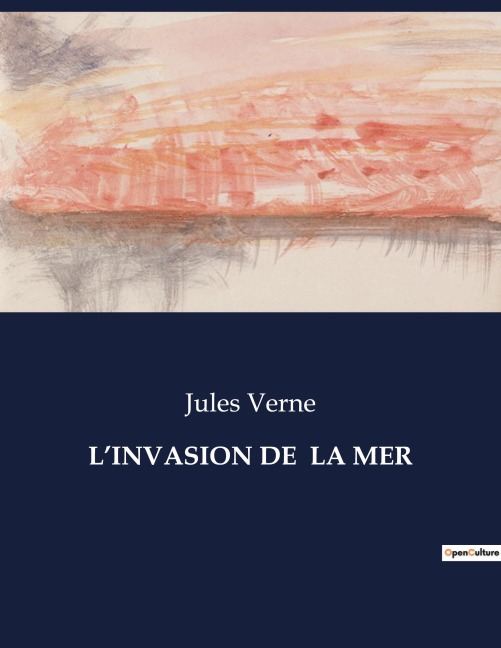 L'INVASION DE  LA MER - Jules Verne