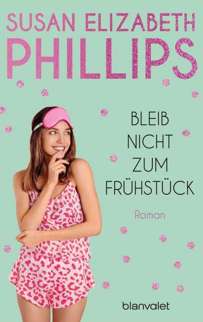 Bleib nicht zum Frühstück! - Susan Elizabeth Phillips
