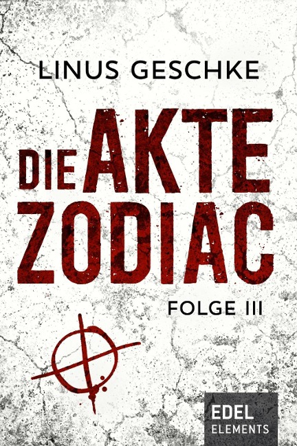 Die Akte Zodiac 3 - Linus Geschke