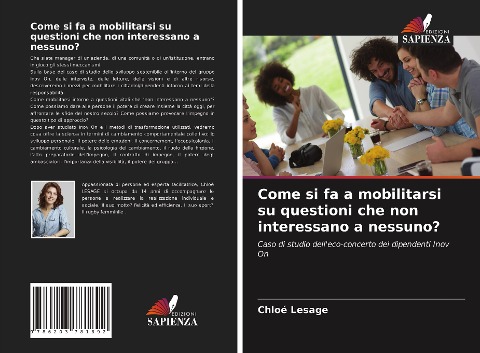 Come si fa a mobilitarsi su questioni che non interessano a nessuno? - Chloé Lesage