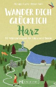 Wander dich glücklich - Harz - Miriam Fuchs