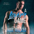 Cover-Bild zum Titel 'A Lover's Game Lib/E' von 'Max Walker'